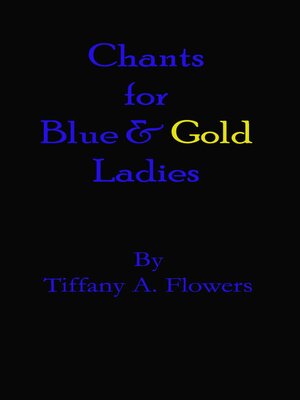 cover image of Chants for Blue and Gold Ladies